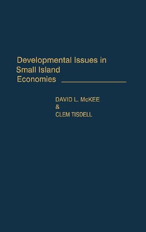 Developmental Issues in Small Island Economies