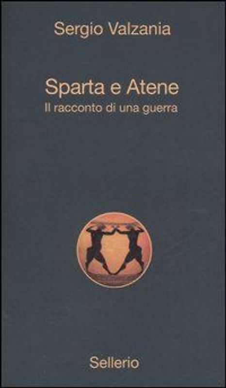 Sparta e Atene. Il racconto di una guerra