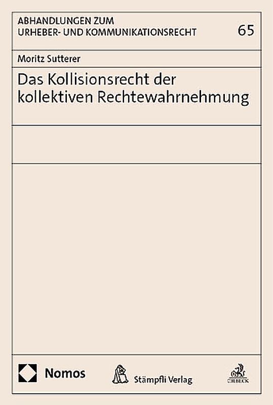 Das Kollisionsrecht der kollektiven Rechtewahrnehmung