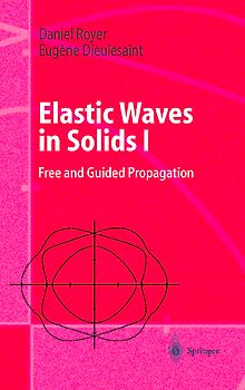 Elastic Waves in Solids I