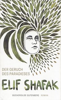 Der Geruch des Paradieses - Elif Shafak [Gebundene Ausgabe]
