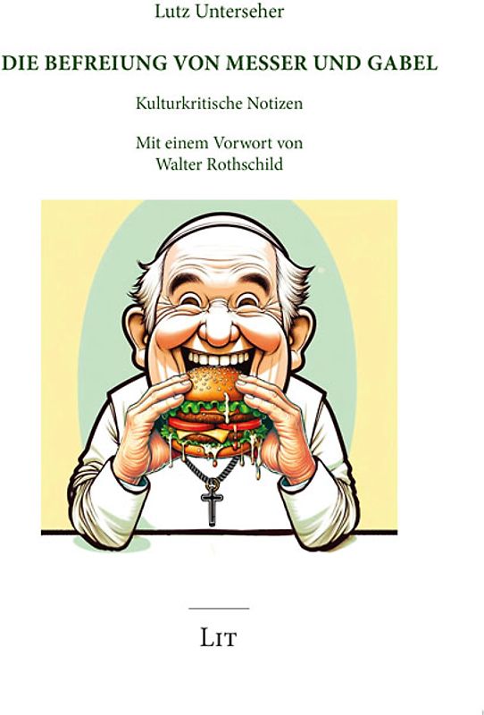Die Befreiung von Messer und Gabel