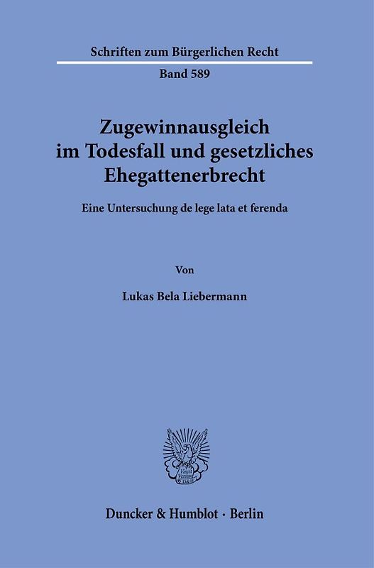 Zugewinnausgleich im Todesfall und gesetzliches Ehegattenerbrecht