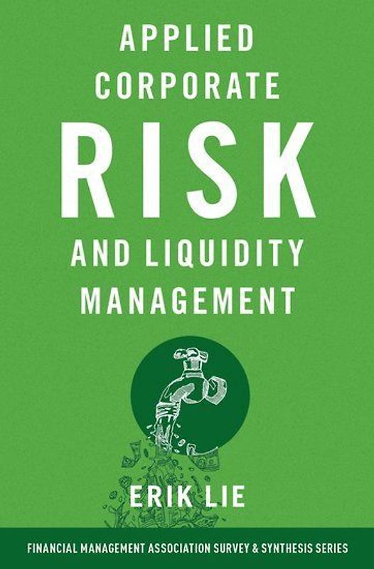 Applied Corporate Risk and Liquidity Management