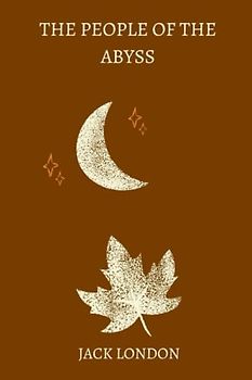 The People of the Abyss by jack london