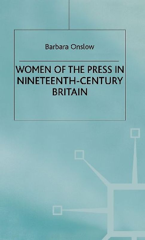 Women of the Press in Nineteenth-Century Britain