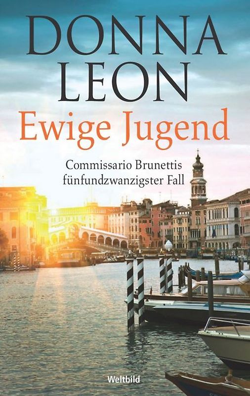 Ewige Jugend - Donna Leon [Broschiert]