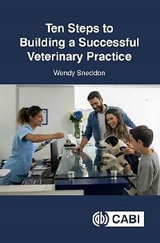 Ten Steps to Building a Successful Veterinary Practice