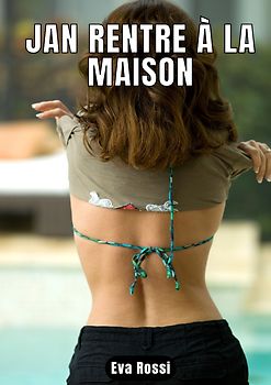 JAN RENTRE À LA MAISON