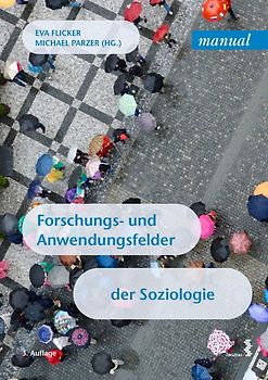 Forschungs- und Anwendungsfelder der Soziologie