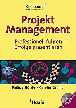 Projektmanagement. Professionell führen - Erfolge präsentieren