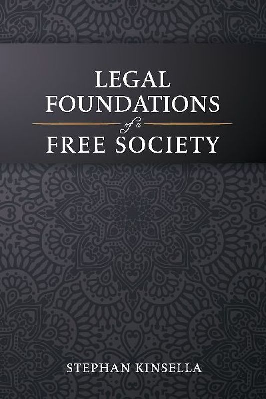 Legal Foundations of a Free Society