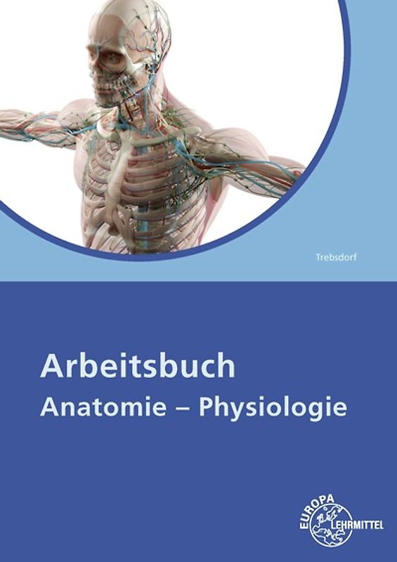 Arbeitsbuch Anatomie/Physiologie