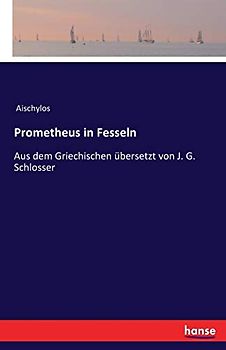 Prometheus in Fesseln