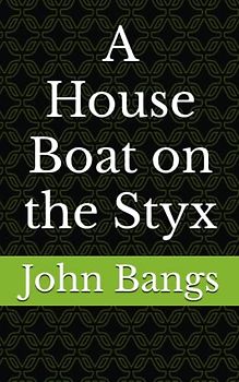 A House Boat on the Styx