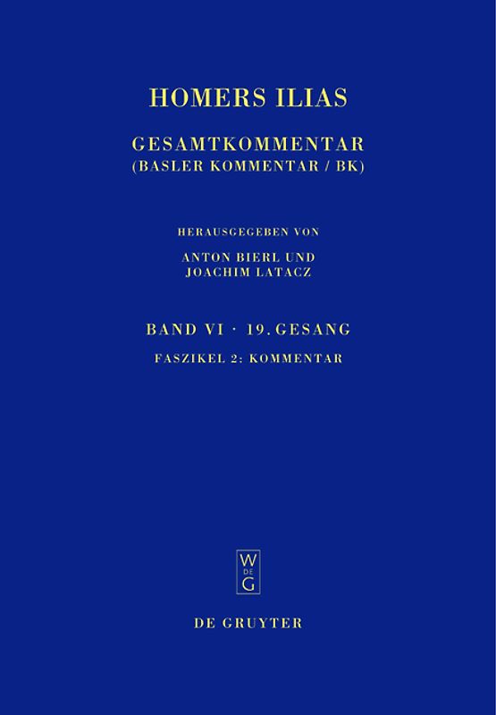 Homerus: Homers Ilias. Neunzehnter Gesang (T) / Kommentar