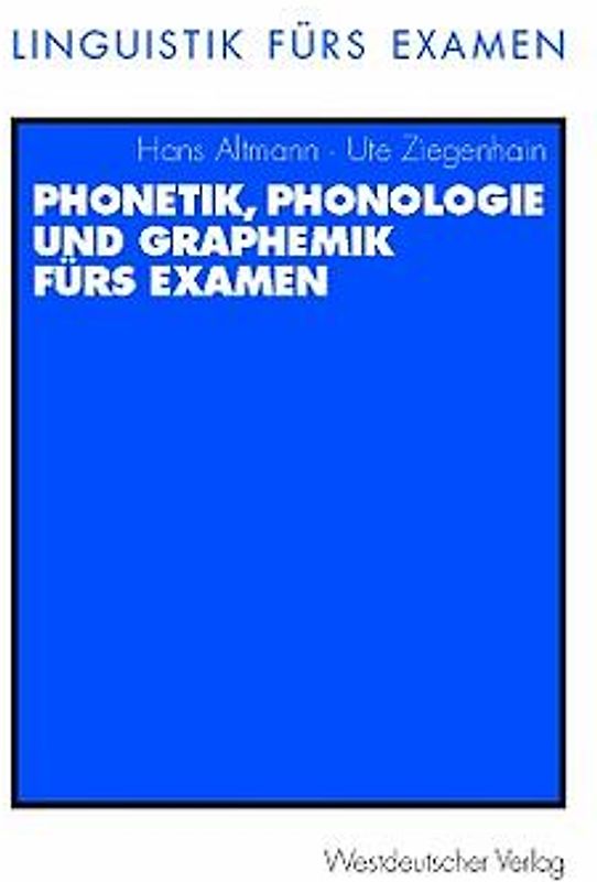 Phonetik, Phonologie und Graphemik fürs Examen