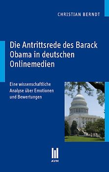 Die Antrittsrede des Barack Obama in deutschen Onlinemedien