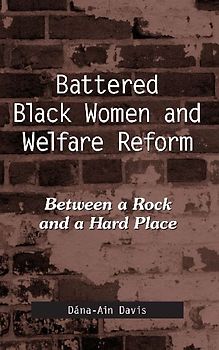 Battered Black Women and Welfare Reform