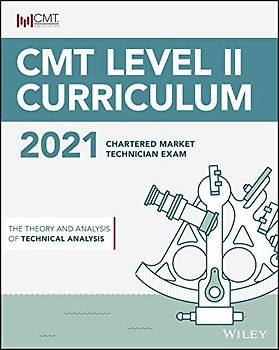 CMT Level II 2021: The Theory and Analysis of Technical Analysis