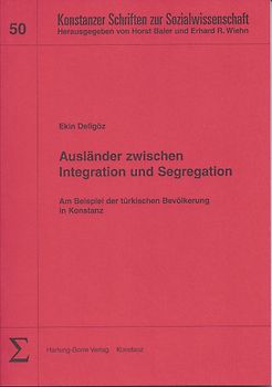 Ausländer zwischen Integration und Segregation