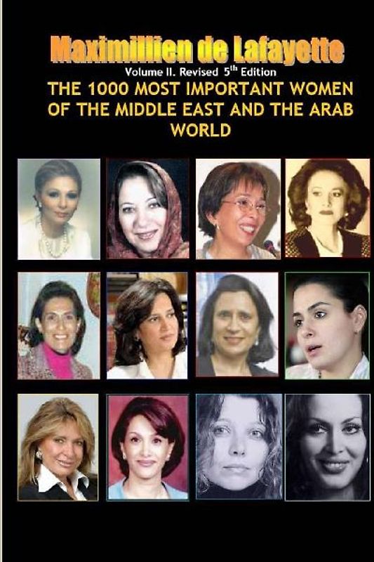 V2.The 1000 Most Important Women of the Middle East and the Arab World. Who's Who of La Crème de La Crème