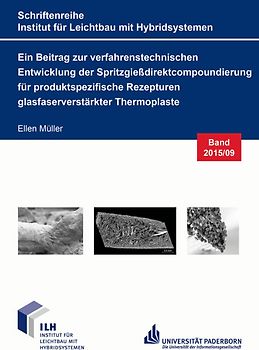 Ein Beitrag zur verfahrenstechnischen Entwicklung der Spritzgießdirektcompoundierung für produktspezifische Rezepturen glasfaserverstärkter Thermoplaste
