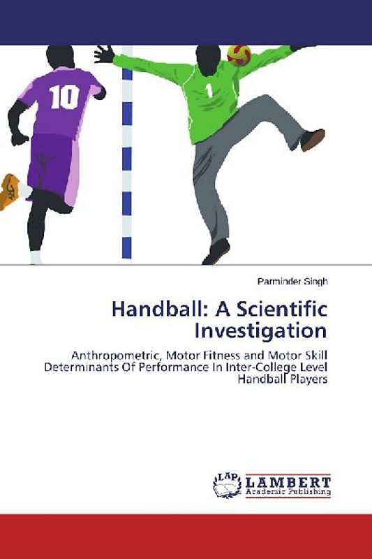 Handball: A Scientific Investigation