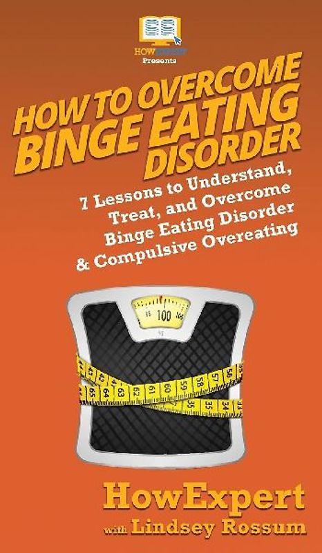 How To Overcome Binge Eating Disorder