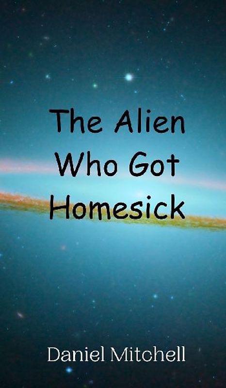 The Alien Who Got Homesick