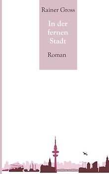 In der fernen Stadt