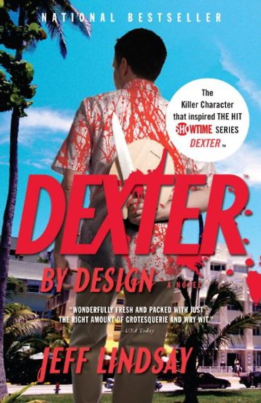 Dexter by Design: A Novel (Vintage Crime/Black Lizard) - Jeff Lindsay