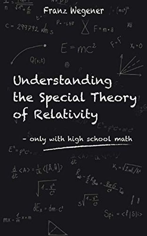 Understanding the Special Theory of Relativity: only with high school math