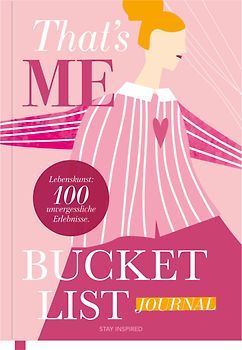 That’s Me Bucket List | Das ultimative Bucket List Buch für ein erfülltes Leben | Das Ausfüllbuch für 100 unvergessliche Erlebnisse und Momente | 100 Dinge, die man im Leben getan haben muss