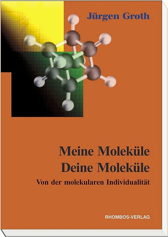 Meine Moleküle. Deine Moleküle