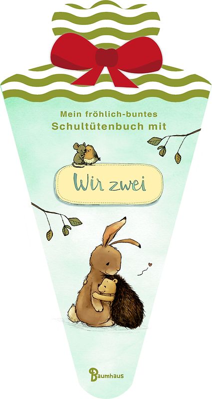Mein fröhlich-buntes Schultütenbuch mit WIR ZWEI