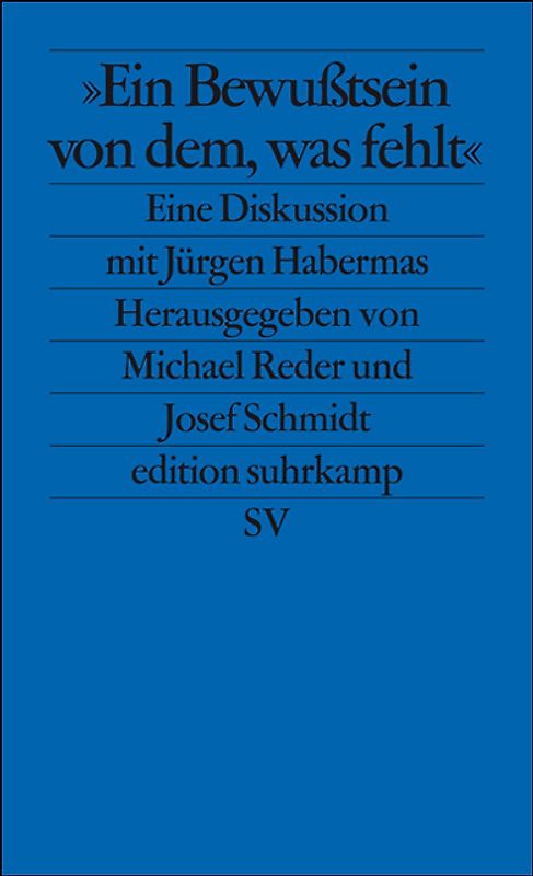 Ein Bewußtsein von dem, was fehlt