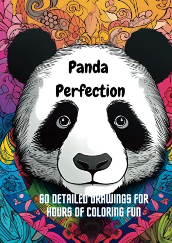 Panda Perfection: 60 Detailed Drawings for Hours of Coloring Fun