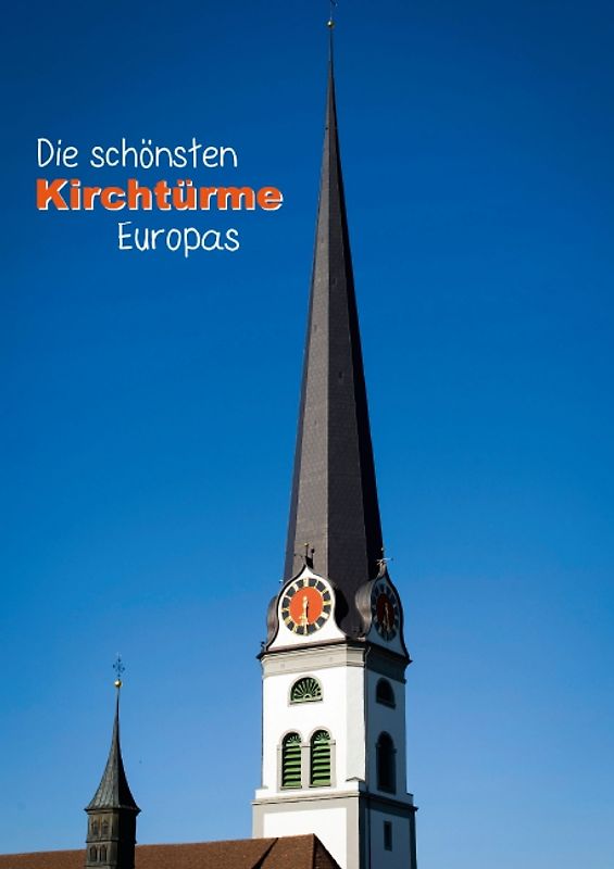 Die schönsten Kirchtürme Europas (Posterbuch DIN A3 hoch)