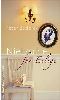 Nietzsche für Eilige