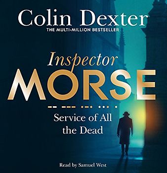 Service of All the Dead (Inspector Morse Mysteries, 4, Band 4)