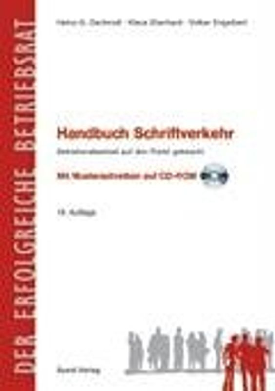 Handbuch Schriftverkehr. Betriebsratsarbeit auf den Punkt gebracht - Mit CD-ROM