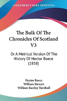 The Bulk Of The Chronicles Of Scotland V3
