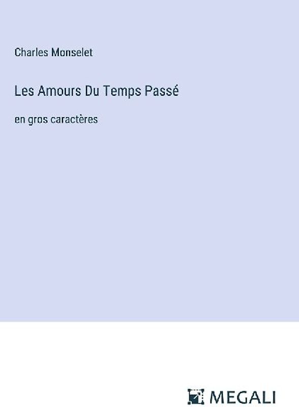 Les Amours Du Temps Passé