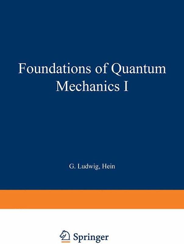 Foundations of Quantum Mechanics I