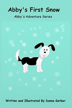 Abby's First Snow (Abby's Adventures)