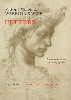 Vittoria Colonna. Warrior's Wife. Letters