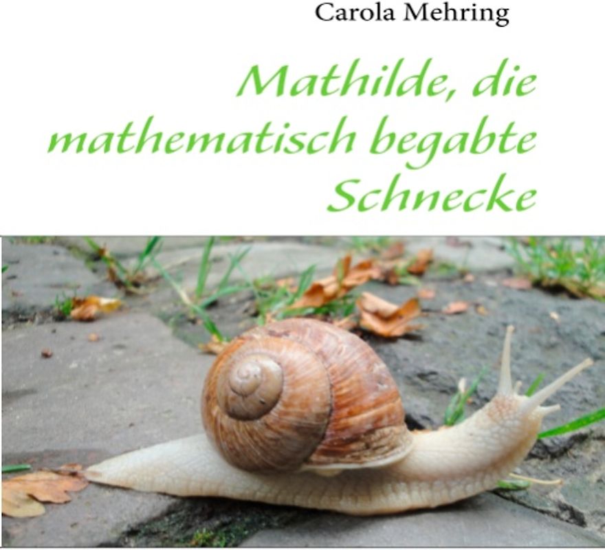 Mathilde, die mathematisch begabte Schnecke