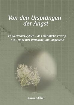 Die graue Reihe / Von den Ursprüngen der Angst: Pluto-Uranus Zyklen