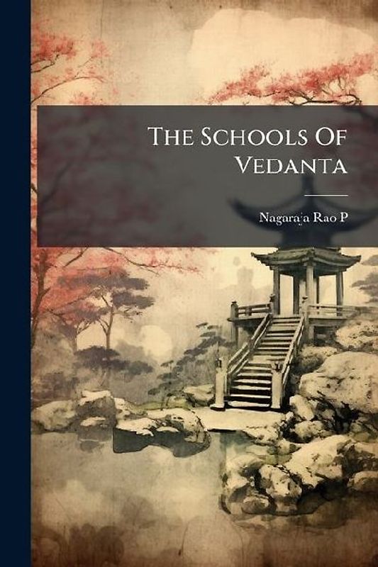 The Schools Of Vedanta
